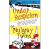 Under Suspicion by Morna Mulgray