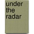 Under the Radar