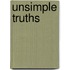 Unsimple Truths