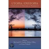 Utopia/Dystopia door Michael Gordin