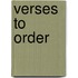 Verses To Order