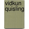 Vidkun Quisling door Ronald Cohn