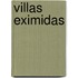 Villas Eximidas