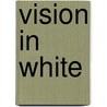 Vision in White by Nora Roberts