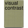 Visual Contrast by Timothy Rundle