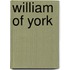 William of York