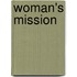 Woman's Mission