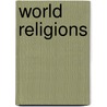 World Religions door Michael J. O'Neal