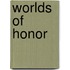 Worlds of Honor
