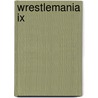 Wrestlemania Ix door Ronald Cohn