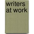 Writers at Work