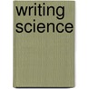 Writing Science door J.R. Martin