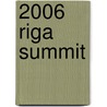 2006 Riga Summit door Ronald Cohn