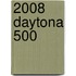 2008 Daytona 500