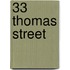 33 Thomas Street