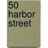 50 Harbor Street by Debbie Macomber