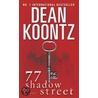 77 Shadow Street door Dean R. Koontz