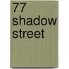 77 Shadow Street door Dean R. Koontz