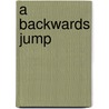 A Backwards Jump by John Creasey