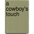 A Cowboy's Touch