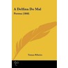 A Delfina Do Mal by TomáS. Ribeiro