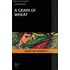 A Grain of Wheat