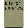 A Is For America door Devin Scillian