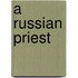 A Russian Priest