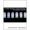 A Tragic Mystery by Thomas Byrnes Julian Hawthorne