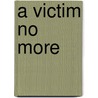 A Victim No More door M.D. Jonathan