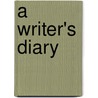 A Writer's Diary by Virginia Woolfe