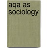 Aqa As Sociology door David Bown