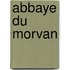 Abbaye Du Morvan