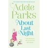 About Last Night door Adele Parks