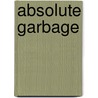 Absolute Garbage door Ronald Cohn