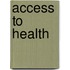 Access to Health