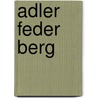 Adler Feder Berg door Monika Drechsler