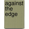 Against the Edge by Kat Martin