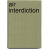 Air Interdiction door Ronald Cohn