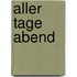 Aller Tage Abend