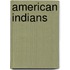 American Indians