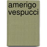 Amerigo Vespucci door Frederick Albion Ober