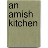 An Amish Kitchen door Beth Wiseman
