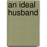 An Ideal Husband by Russell Jackson