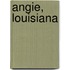 Angie, Louisiana