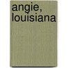 Angie, Louisiana by Ronald Cohn