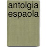Antolgia Espaola door Carolina Michalis De Vasconcellos