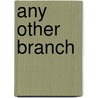 Any Other Branch door Ivy Page