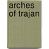 Arches of Trajan