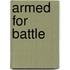 Armed for Battle